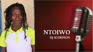 DJ SCORPION - NTOIWO (Official Audio)0768476506