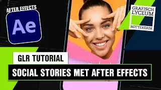 Maak SOCIAL STORIES met After Effects | GLR Tutorial