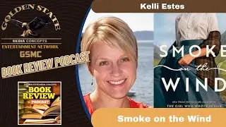 Smoke on the Wind by Kelli Estes | GSMC Book Review Podcast