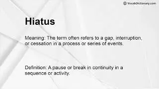 Hiatus Meaning
