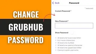 How to Reset or Change Your Grubhub Password