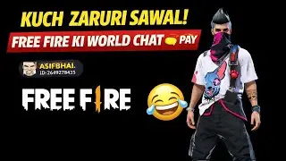 World Chat pay 😂 | Kuch Zaruri Sawal | Funny FF Moments