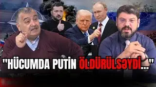 ŞOK! Putinə hücum təşkil edildi: həl@k olsaydı, nə baş verəcəkdi?!- Üzeyir Cəfərovla SİYASİ REAKSİYA