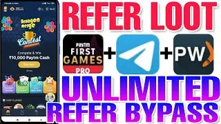 Refer loot, US number bypass, Paytm First games unlimited refer bypass trick without number trick