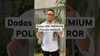 Dodos IBK PREMIUM Polish mirror #ibkpremium #dodossawit #dodostajam