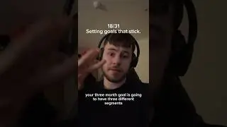 17/31 Setting goals that stick.
