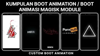 Install Nusantara Project Indonesia Magisk Module❗Kumpulan Boot Animation Terbaik Untuk Android