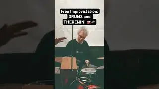 Free Improvisation: DRUMS and THEREMIN! 🥁🛸