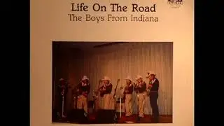 Life On The Road [1985] - The Boys From Indiana