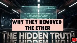 Why they Removed the Ether
