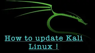 Update & Upgrade Kali Linux.