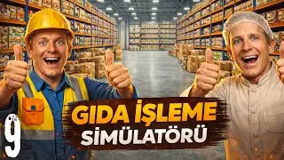 STOKLAR FENA BİRİKİYOR! | FOOD PROCESSİNG SİMULATOR | B&Ouml;L&Uuml;M 9