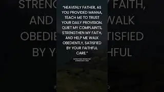 ASMR Prayer from Exodus 16: Trust God&rsquo;s Daily Provision #prayer #asmrprayer #dailyprayer