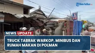 Sopir Diduga Mengantuk, Truck Tabrak Warkop, Minibus dan Rumah Makan di Polman
