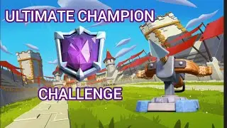 Ultimate Champion Challenge Clash Royale Day 2