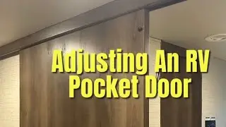 Adjusting An RV Pocket Door
