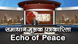 ECHO OF PEACE , Research & Analysis Of Peace News|