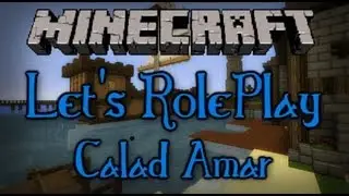 Minecraft - Lets RolePlay - Folge 1 - Calad Amar - Mit Serum66 und Left4Own [German] [HD]