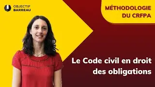 Comment faut-il utiliser le code civil en droit des obligations ?