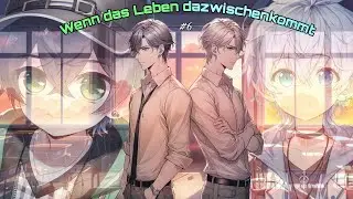 Wenn das Leben dazwischenkommt #6 // Lukadrien_Tales