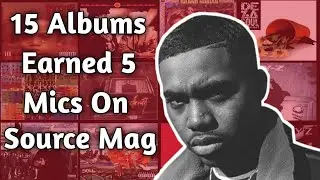 THE ORIGINAL 15: THE SOURCE'S 5 MIC ALBUMS