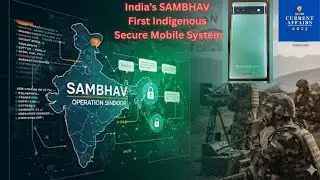 India&rsquo;s SAMBHAV: First Indigenous Secure Mobile System | Operation Sindoor 2025 Explained