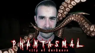 Phantasmal | Indie Horror Game - Was That Cthulhu?!