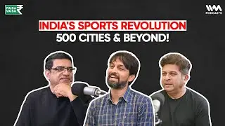 The Future of Sports in India: Beyond the Top 10 Cities | Paisa Vaisa | Anupam Gupta