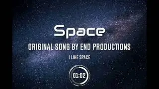 Space - Original Song - (READ DESC)