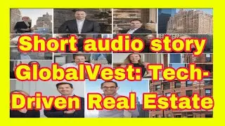 Stories in English titled GlobalVest: Tech-Driven Real Estate
