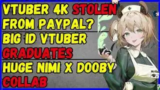 Vtuber money stolen 1 year later, Big ID Vtuber graduation, Nimi x Dooby big collab
