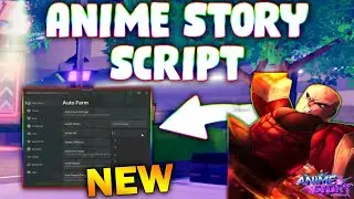 *NEW* Anime Story Script (PASTEBIN 2025) (AUTO FARM , AUTO TOWER )