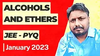 Alcohols and Ethers | Previous years JEE questions (January 2023)