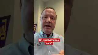 Do multivitamins work?