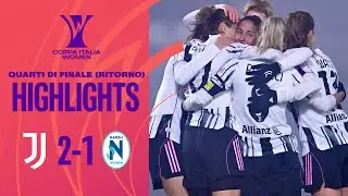 Juventus-Napoli W. 2-1 | Girelli-Thomas: bianconere in semifinale | Ottavi #CoppaItaliaWomen