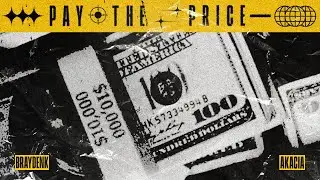 BraydenK & Akacia - Pay the Price