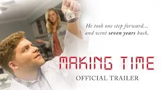 Making Time (2020) | Official Trailer | time travel movie | Amazon Prime