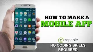 How To Make a Mobile APP Easy With Zapable Software