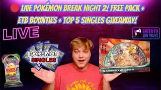 🔴 LIVE Pok&eacute;mon Break! FREE Pack + ETB Bounties + Top 5 Singles Giveaway! #giveaway #ripandship