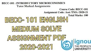 BECC 101 ENGLISH MEDIUM SOLVE ASSIGNMENT / BECC 101 SOLVE ASSIGNMENT PDF VIDEO / BECC 101  PDF 2021