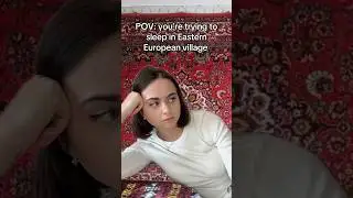 Trying to sleep in Eastern European village #easterneurope