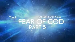 RUWA: THE FEAR OF GOD (PART 5) | BIBLE STUDY | Pastor Sozi Weisl