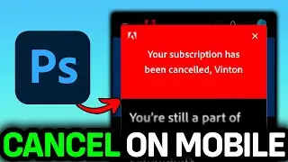 How To Cancel Photoshop Subscription On iPhone/Android 2026 (ONLY WAY)