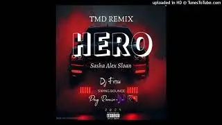 Jay Dii Rəmix_-_HERO_Sasha Alex Sloan_(Swing Bounce_PNG 🇵🇬 Remix 🇵🇬) 2025