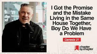 Genesis 21: I Got the Promise and the Mistake Living in the Same House Together
