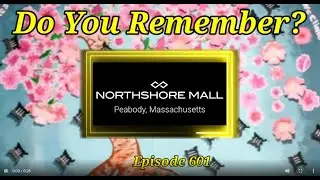 Do You Remember Northshore Mall in Peabody, MA