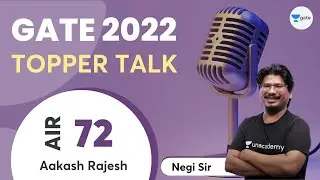 How I scored AIR 72 in GATE 2022?? | Topper Talk- Aakash Rajesh | Interview with Negi Sir