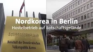 Zu Gast in Nordkorea: Lukratives Hostel in Berlin