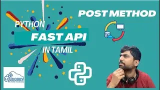 Python | What is FastAPI | POST Method | in Tamil | Create a 'Hello World' API