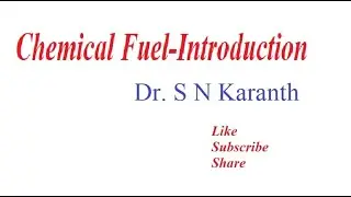 online class 23 Chemical fuel introductory session